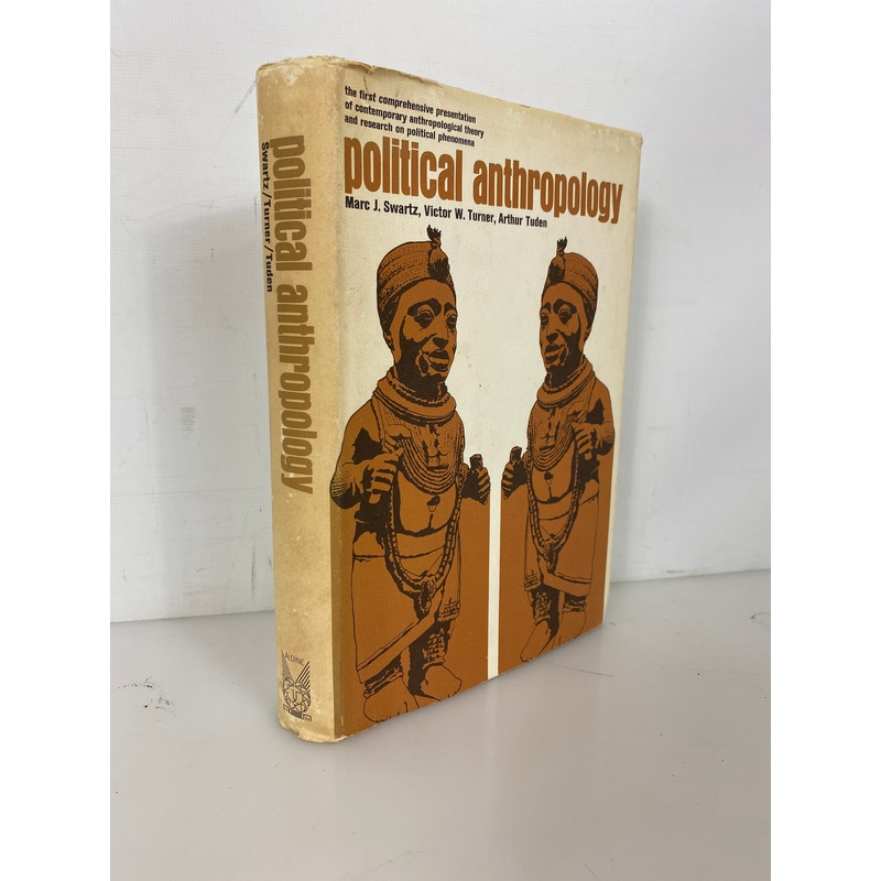 Political Anthropology by Swartz/Turner/Tuden 1966 HC DJ