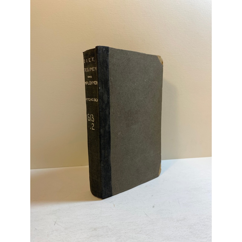 Lectures on Diet Regimen and Employment by E. Hitchcock 1831 in Library Binding
