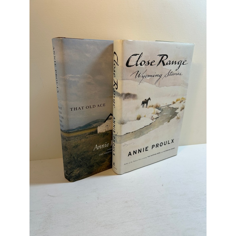 Lot of 2 Annie Proulx Hardcover Novels That Old Ace in the Hole/Close Range HCDJ