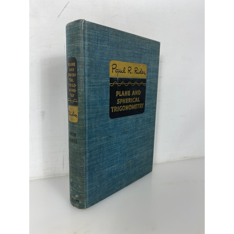 Plane and Spherical Trigonometry by Paul Rider 1942 Vintage HC Textbook