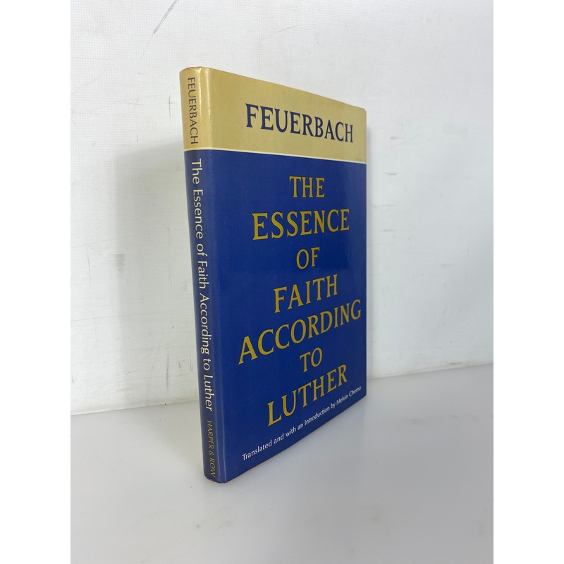 The Essence of Faith According to Luther by Ludwig Feuerbach 1967 1st Ed HCDJ