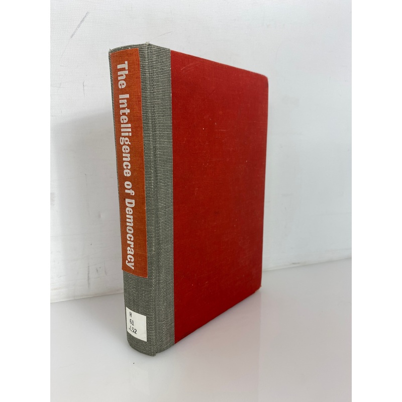 The Intelligence of Democracy by Charles Lindblom 1965 Ex-Library HC
