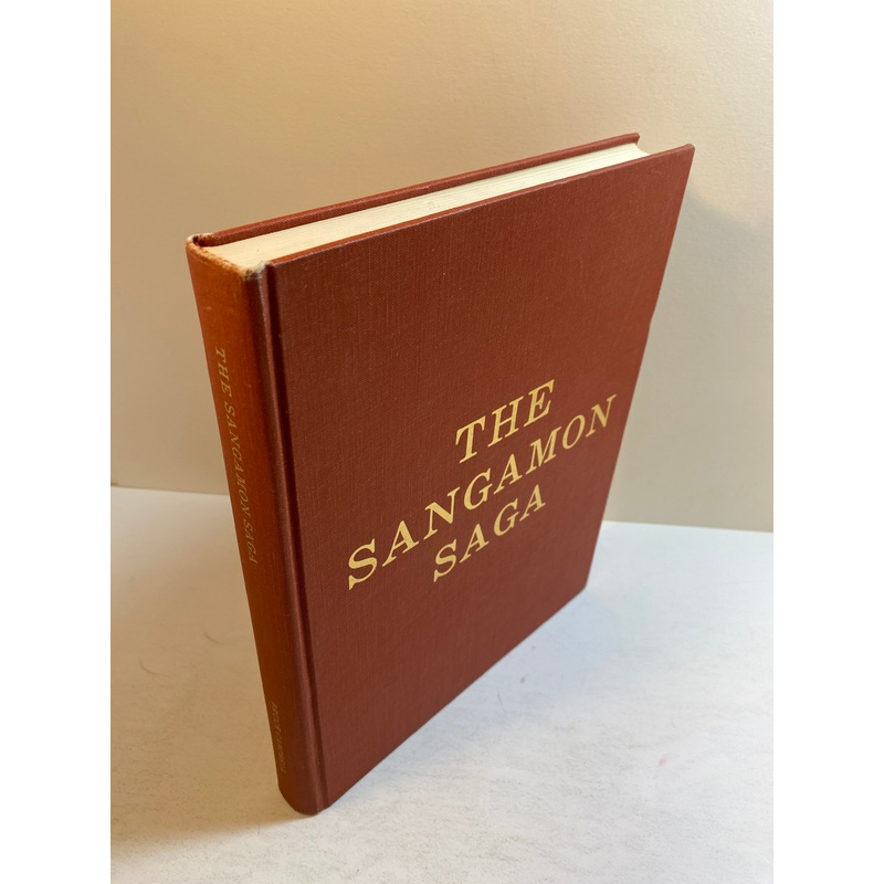 The Sangamon Saga Illinois 200 Years Campbell 1775/2000 Signed/Inscribed HC