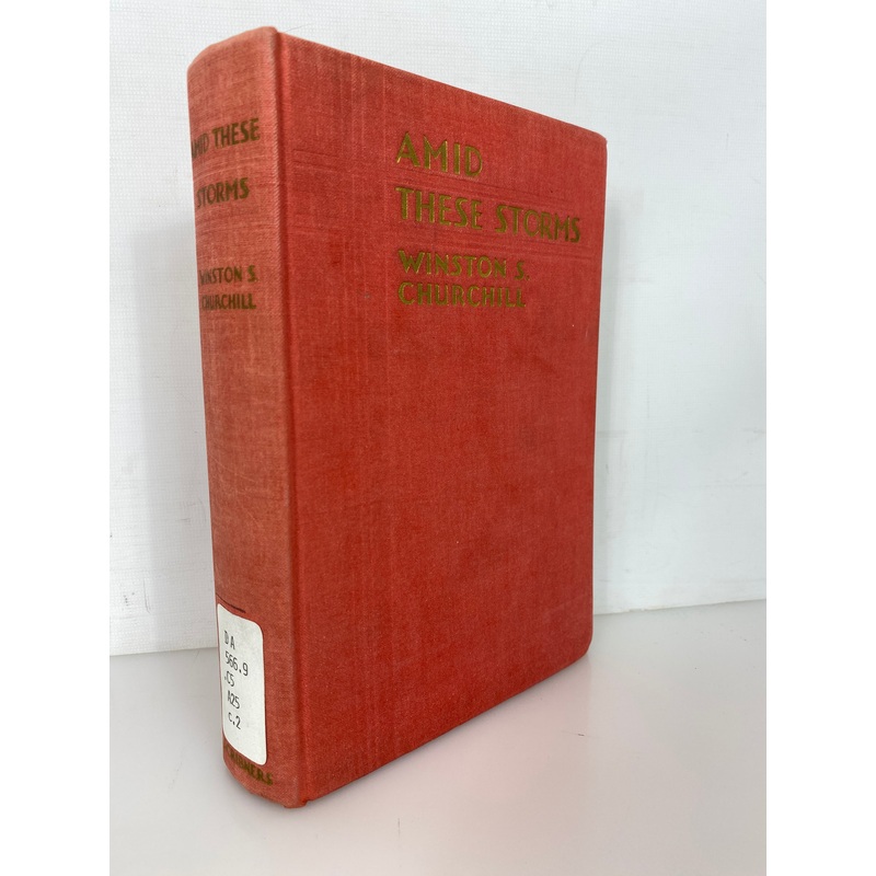 Amid These Storms by Winston Churchill 1932 Ex-Library HC