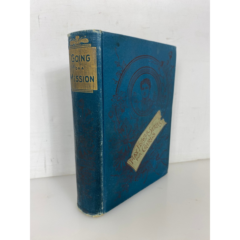 Going on a Mission by Paul Cobden The Beckoning Series 1870 Antique HC