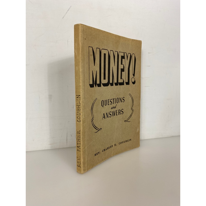 Money! Questions & Answers by Rev Charles Coughlin 1936 Vintage SC