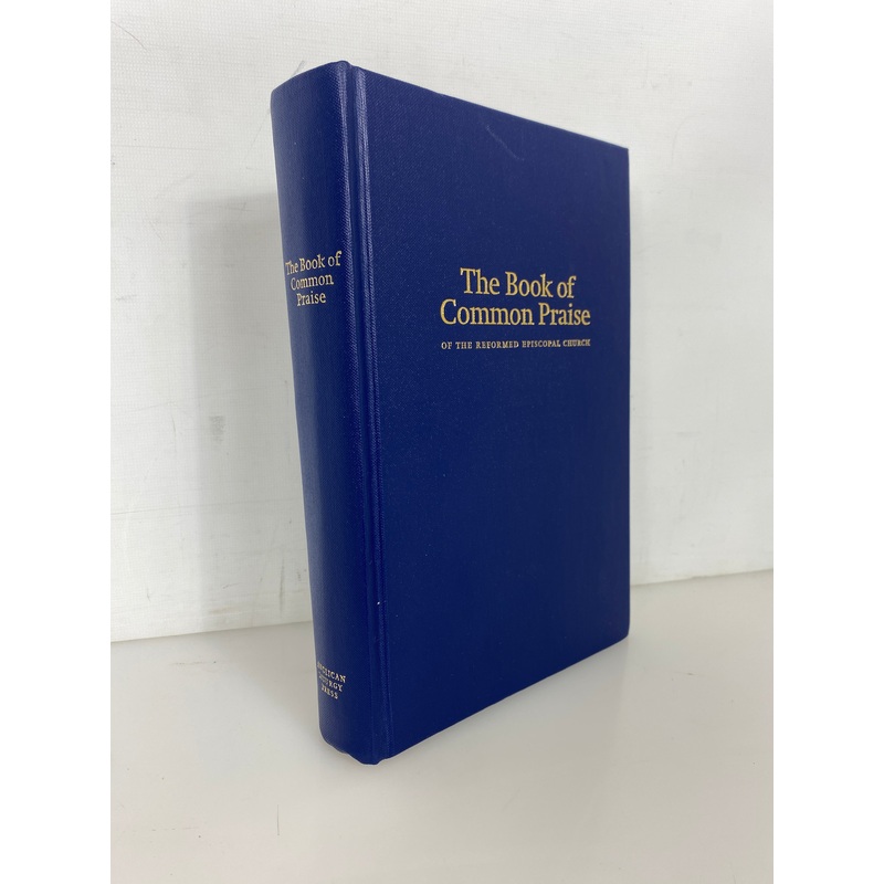 The Book of Common Praise of the Reformed Episcopal Church 2019 3rd Print HC