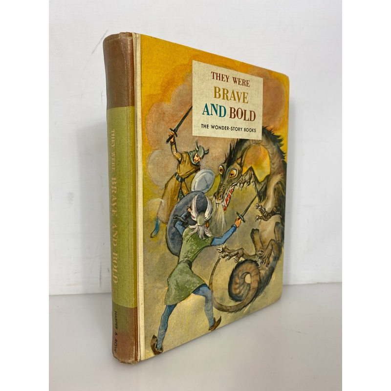 They Were Brave and Bold The Wonder-Story Books Harper & Row 1962 HC