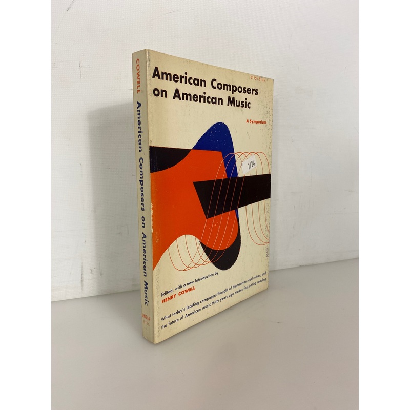 American Composers on American Music by Henry Cowell 1962 SC