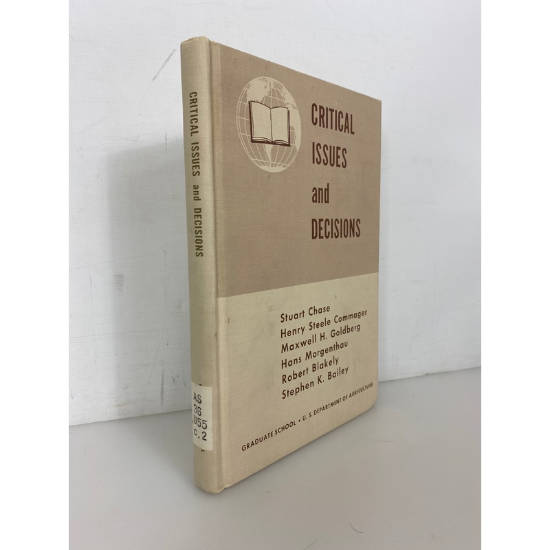 Critical Issues and Decisions USDA Graduate School 1962 Rare Ex-Library HC