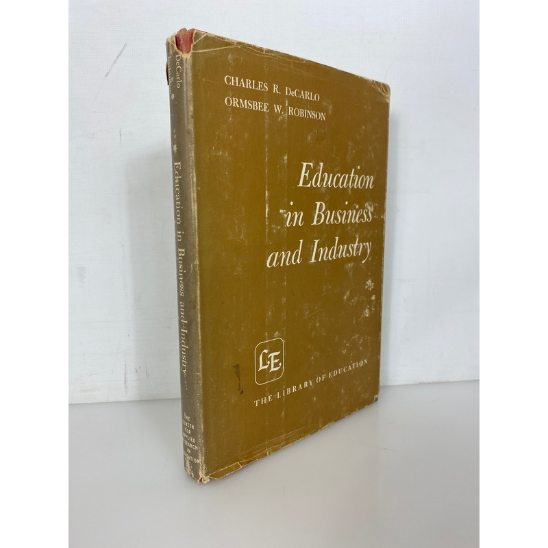 Education in Business & Industry Decarlo/Robinson 1968 2nd Printing HCDJ