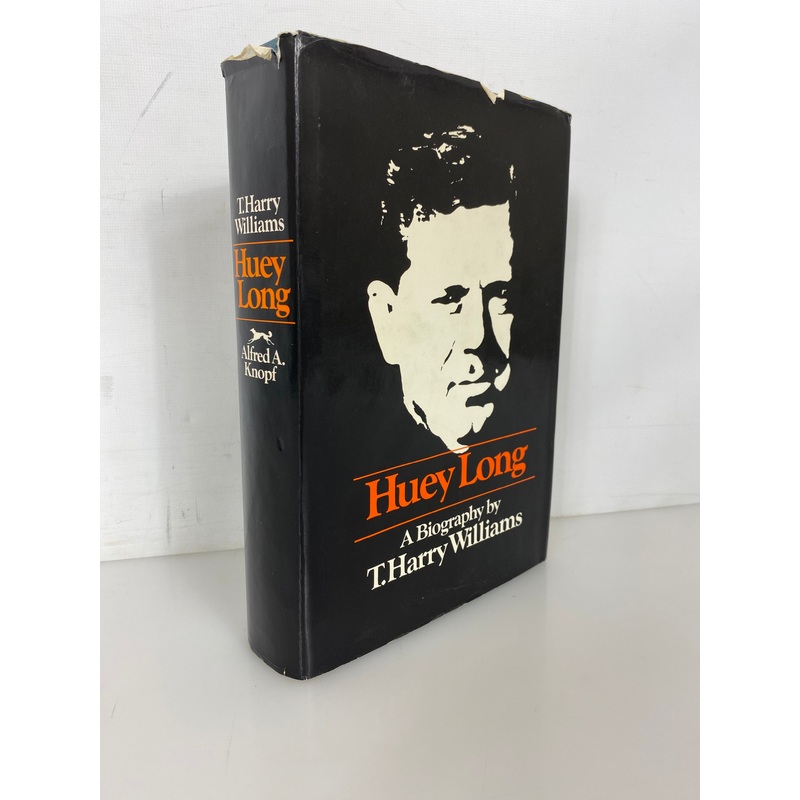 Huey Long A Biography by T. Harry Williams 1970 1st Edition 5th Printing HC DJ