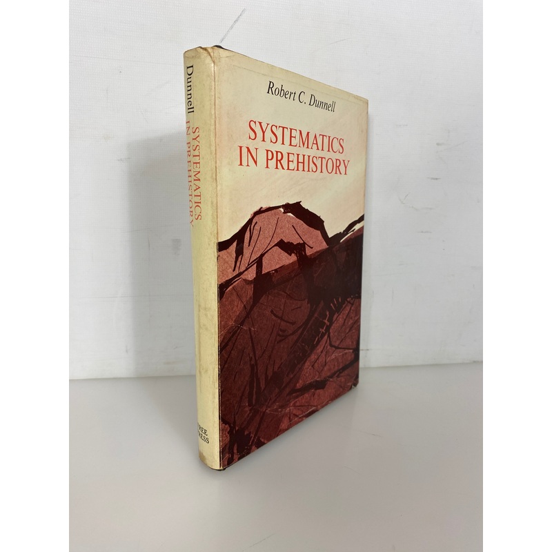 Systematics in Prehistory by Robert Dunnell 1971 First Print HC DJ