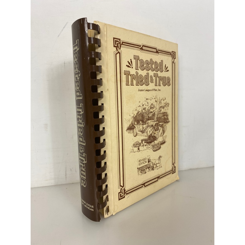 Tested Tried & True Cookbook Junior League of Flint Michigan 1980 Spiral Bound