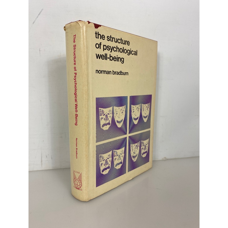 The Structure of Psychological Well-Being by Norman Bradburn 1969 HC DJ