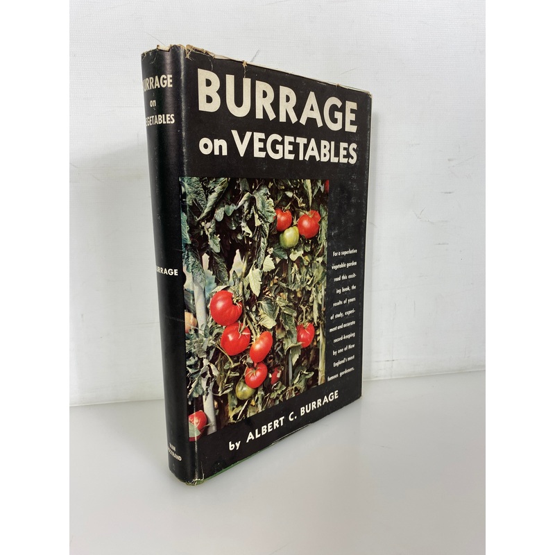 Burrage on Vegetables by Albert Burrage 1954 Vintage Gardening Text HC DJ