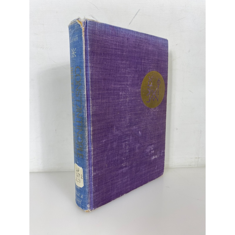Constantinople Birth of an Empire by Lamb 1957 1st Ed Ex-Library HC
