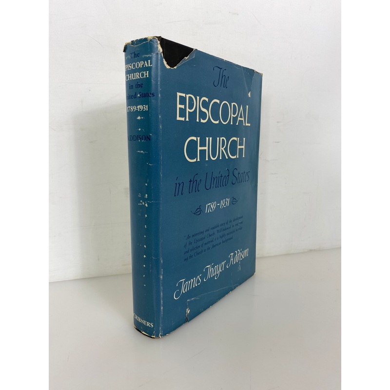 Episcopal Church in the United States 1789-1931 James Addison 1951 HCDJ
