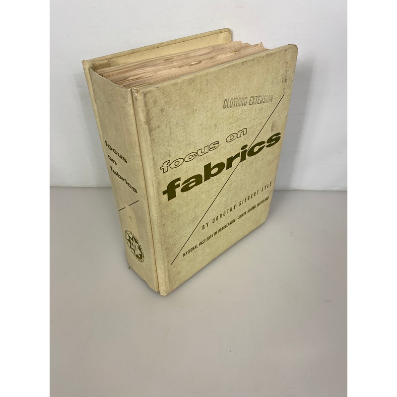 Focus on Fabrics Dorothy Siegert Lyle Drycleaning 1958 HC