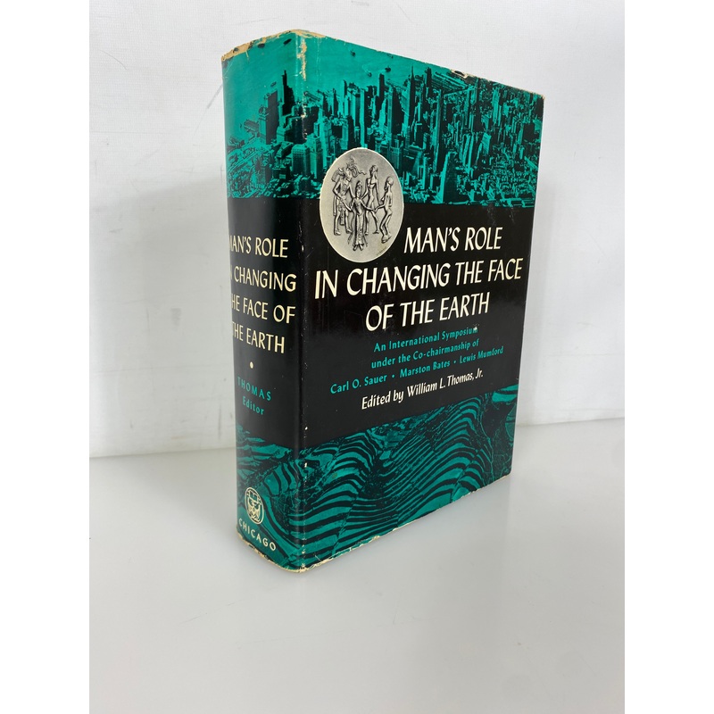 Man’s Role in Changing the Face of the Earth 1967 Seventh Impression HC DJ