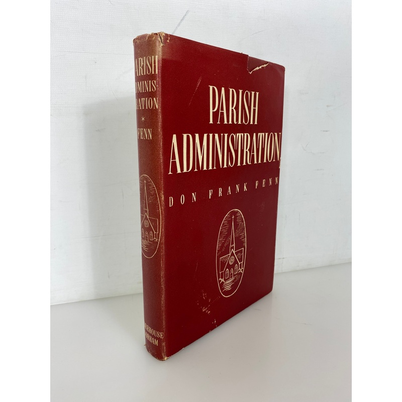 Parish Administration by Don Frank Fenn 1951 Rare Vintage HC DJ
