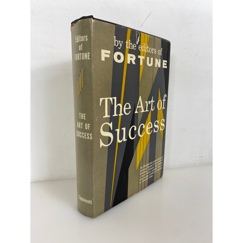 The Art of Success by the Editors of Fortune 1956 1st Edition HC DJ