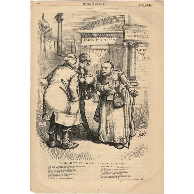 Harper’s Weekly July 6, 1872 Shylock, We Would Have Moneys And Votes Ad Print