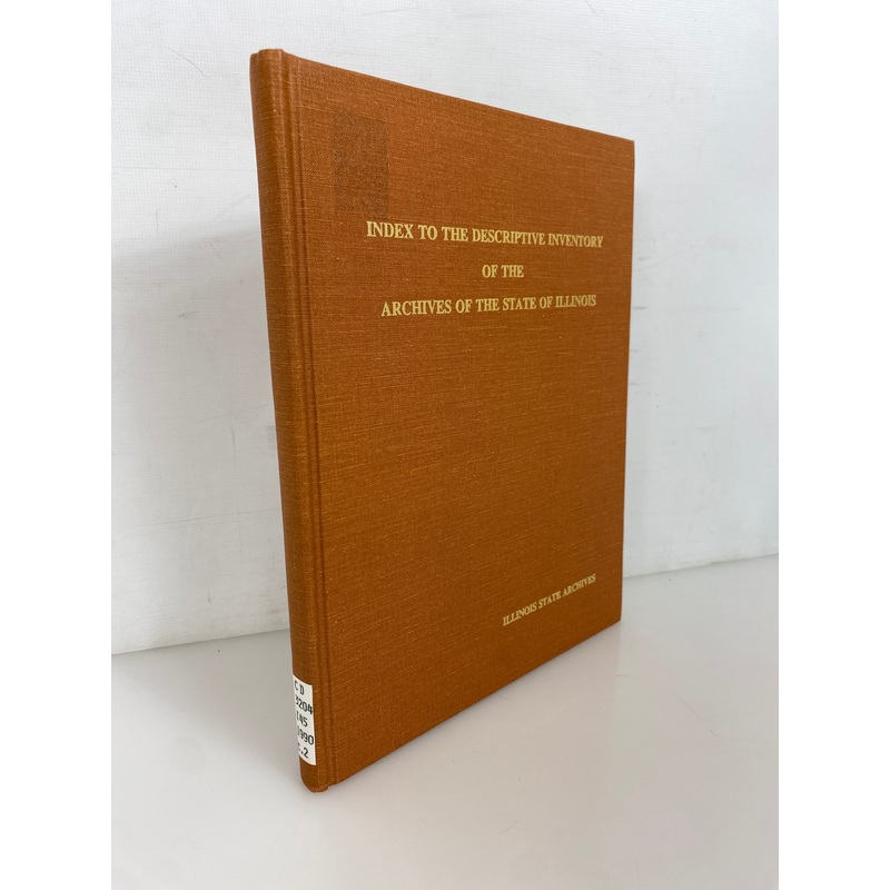 Index to the Descriptive Inventory of the Archives of the State of Illinois HC