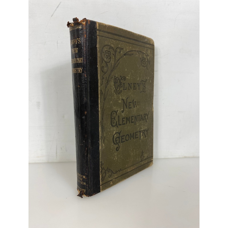 Olney’s New Elementary Geometry New Edition 1883 Antique HC
