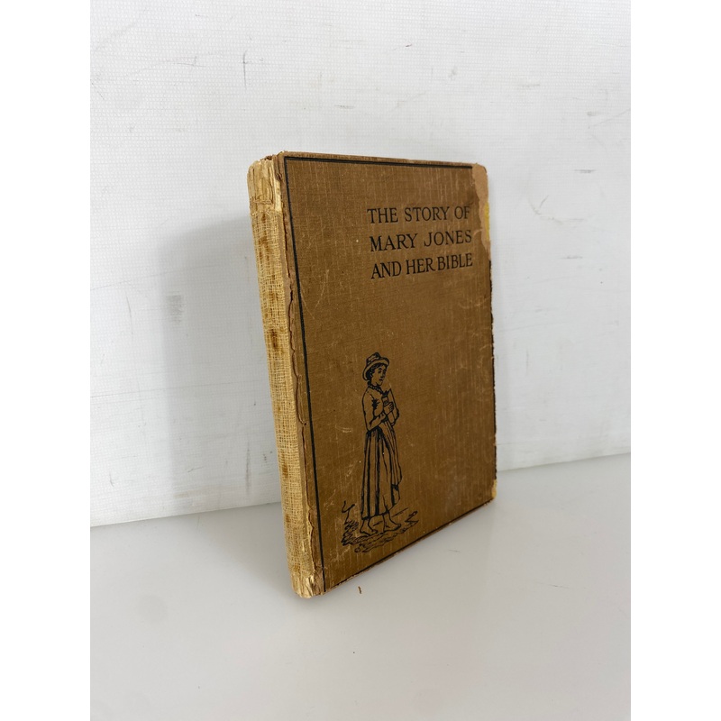 The Story of Mary Jones and Her Bible by M.E.R. 1927 Antique HC
