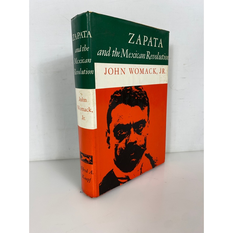 Zapata and the Mexican Revolution John Womack 1969 2nd Print HCDJ