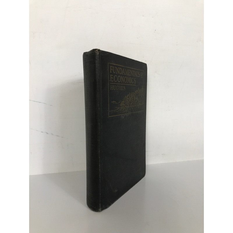 Fundamentals of Economics R.O. Hughes 1929 Antique HC First Edition