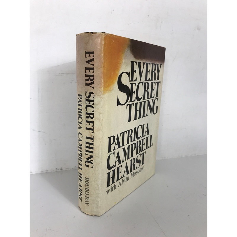 Every Secret Thing Patricia Campbell Hearst 1982 BCE HC DJ