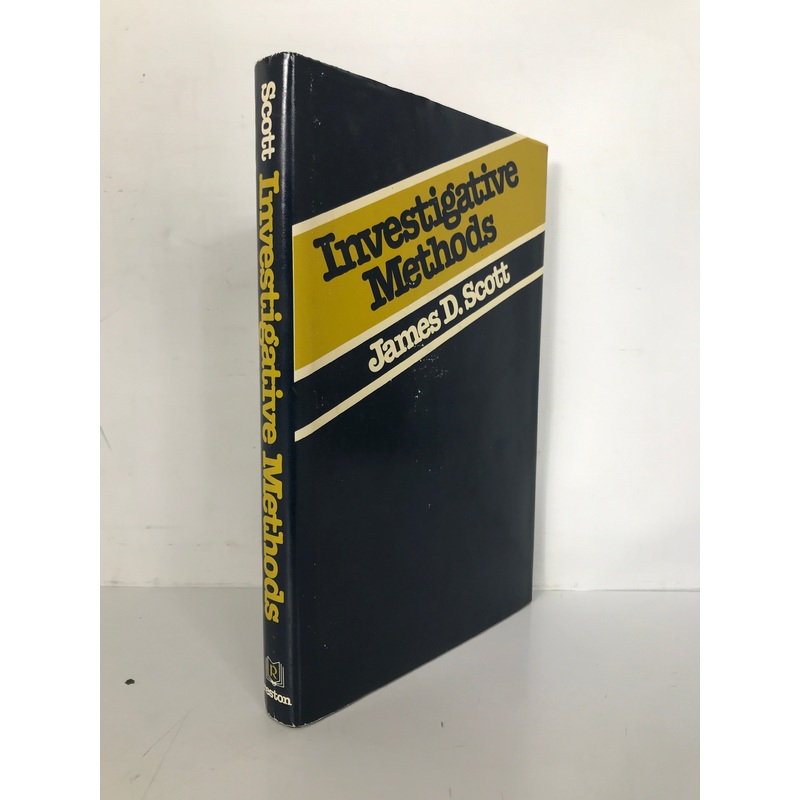 Investigative Methods by James Scott 1978 Signed HC DJ