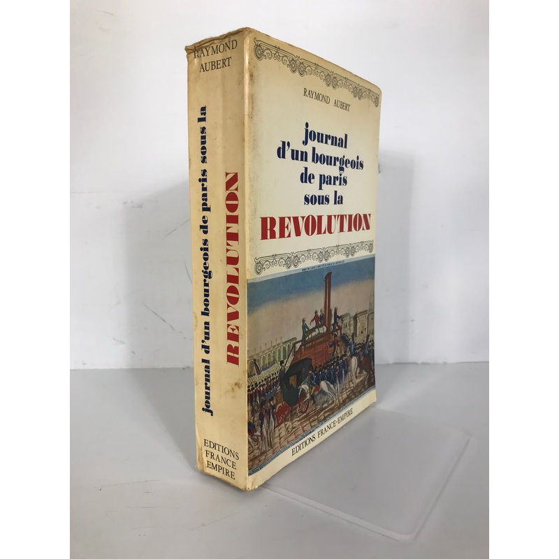 Journal d’un Bourgeois de Paris Sous la Revolution Aubert 1974 SC