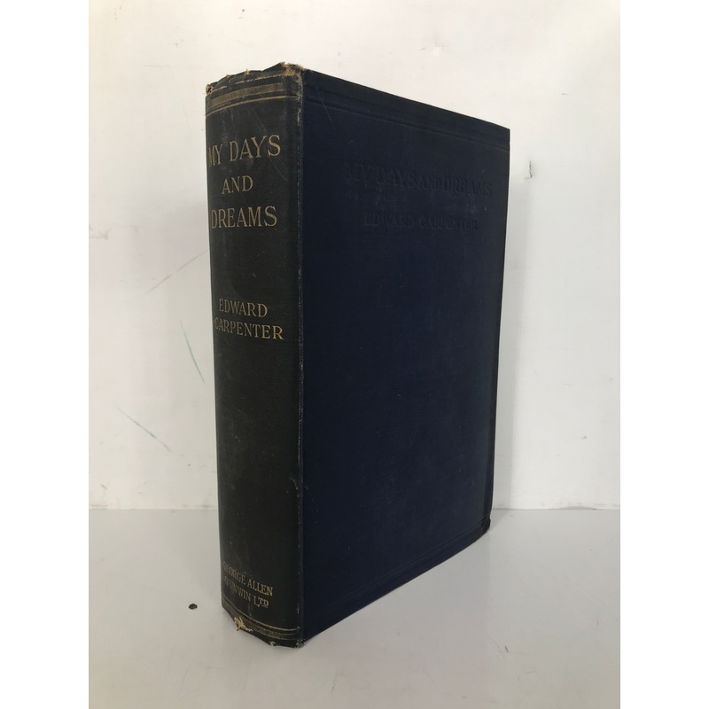 My Days and Dreams Edward Carpenter 1921 3rd Edition Antique HC