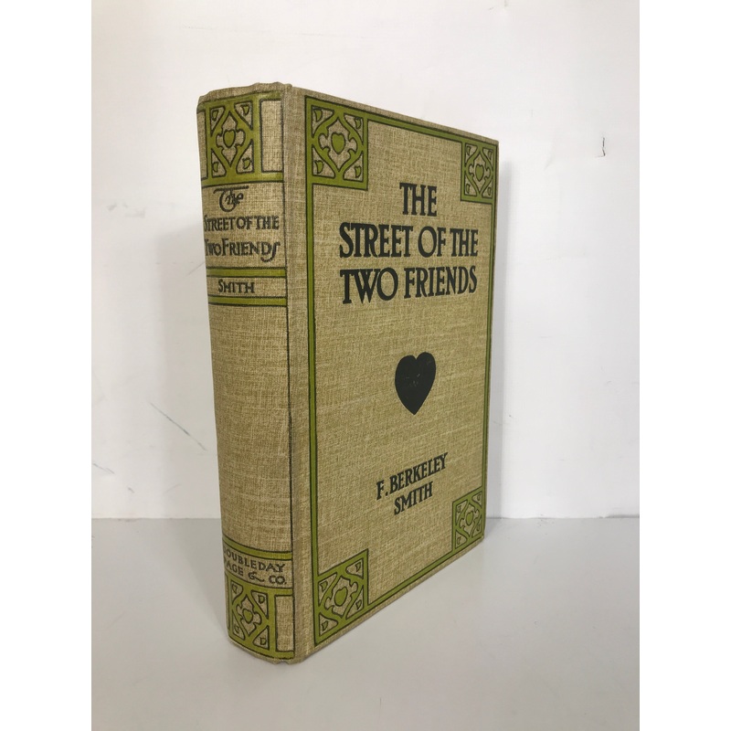 The Street of the Two Friends F. Berkeley Smith 1912 Antique HC