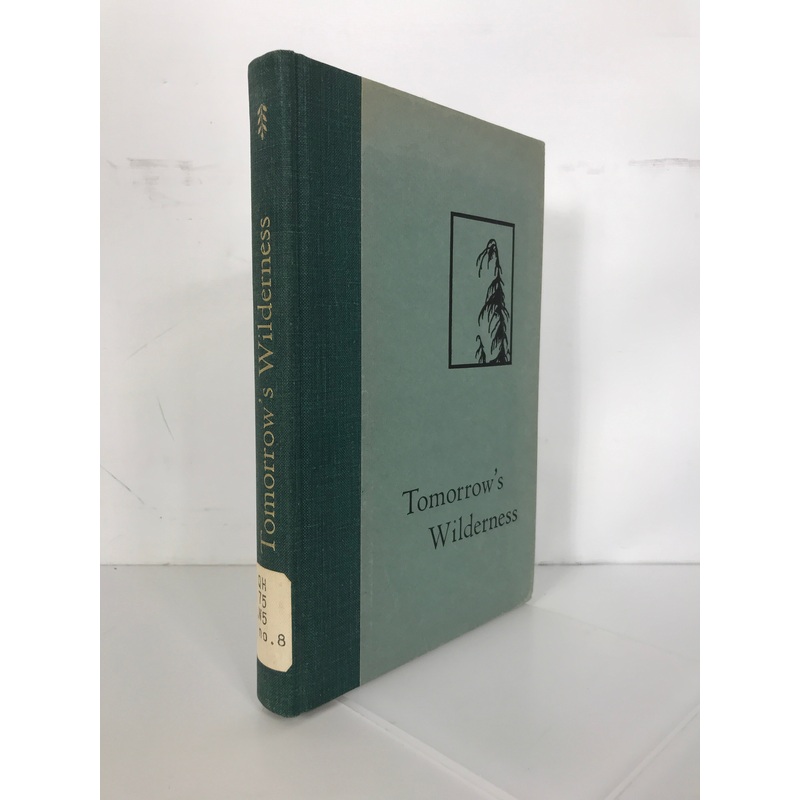 Tomorrow’s Wilderness 1963 1st Ed Sierra Club Ex-Library HC