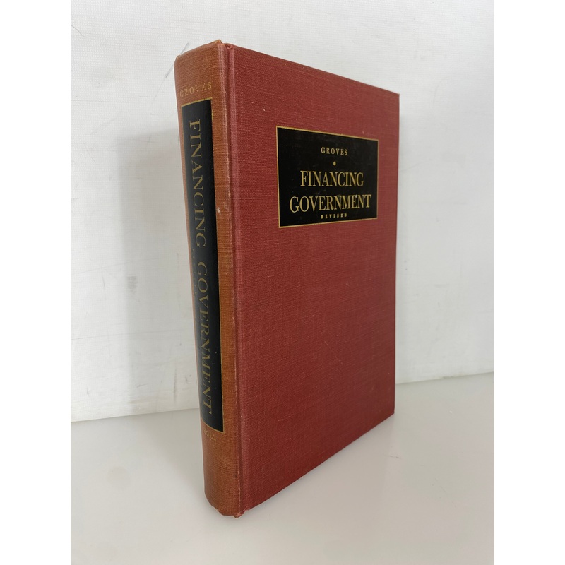 Financing Government by Harold Groves 1948 Rare Vintage HC