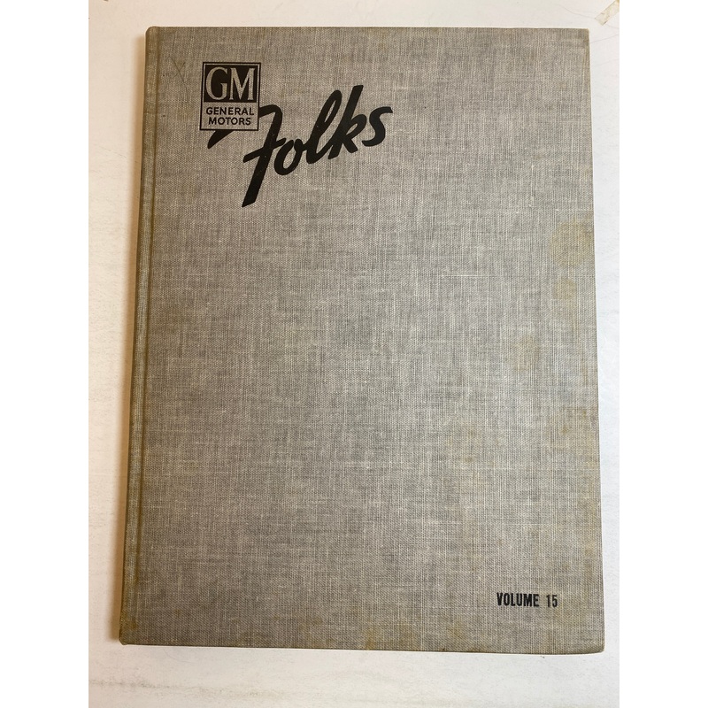 GM General Motors Folks Volume 15 HC 1952