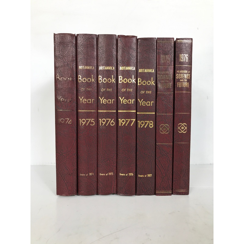 Lot of 7: Britannica Book of the Year 74-78/Yearbook of Science 75-76 HC