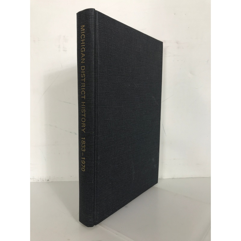 Michigan District History 1970-1833 WI EV Lutheran Synod HC