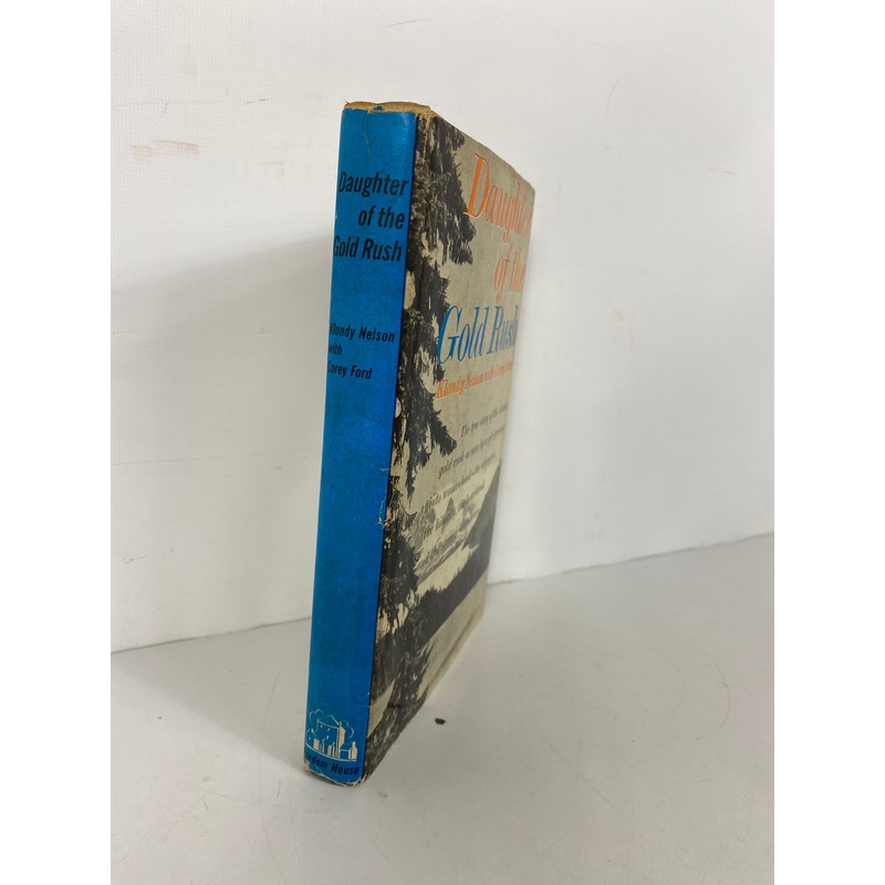 Daughter of the Gold Rush Nelson/Ford 1958 Vintage HC DJ