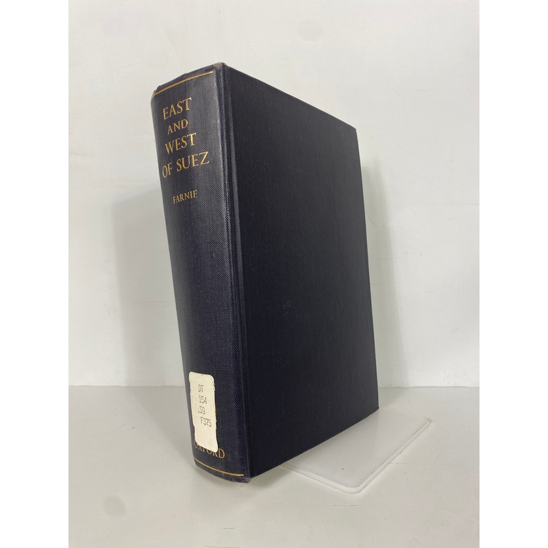 East and West of Suez 1854-1956 D.A. Farnie 1969 Ex-Library HC