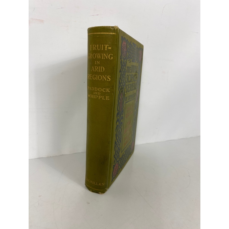 Fruit Growing in Arid Regions by Paddock/Whipple 1912 Antique HC