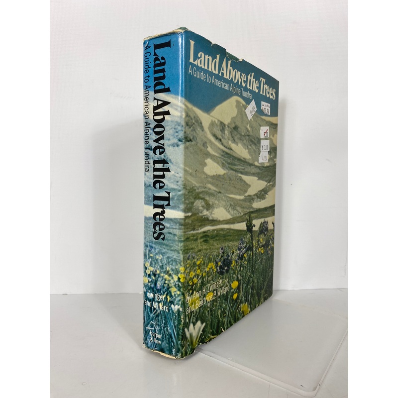 Land Above the Trees American Alpine Tundra Zwinger/Willard 1972 1st Ed HCDJ