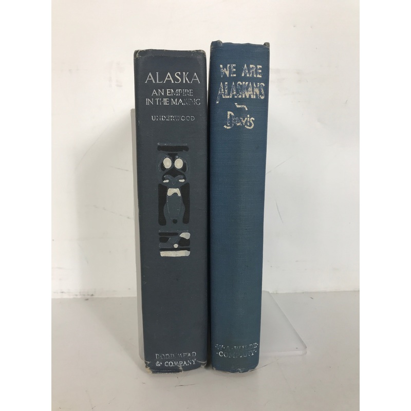 Lot of 2: We Are Alaskans 1931/AK An Empire in the Making 1915 HC