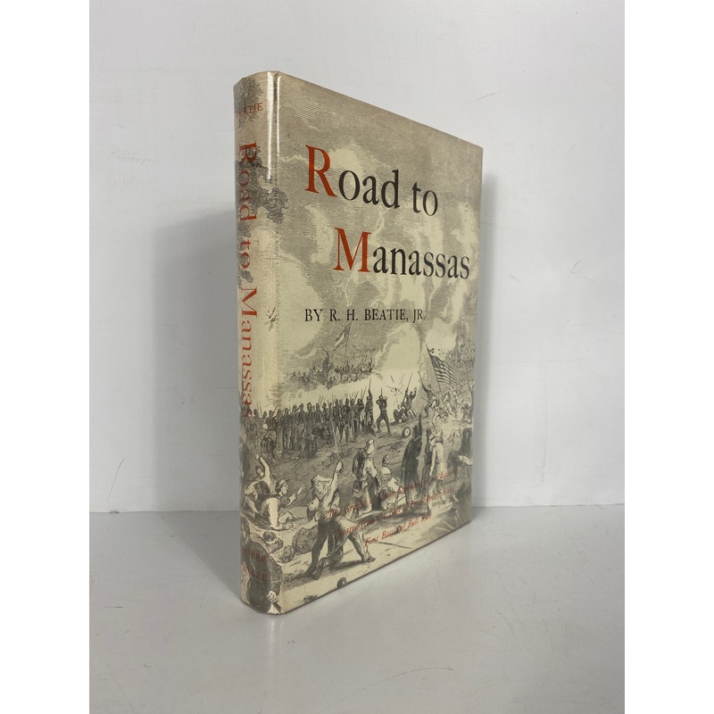 Road to Manassas R.H. Beatie 1961 HC DJ 1st Edition