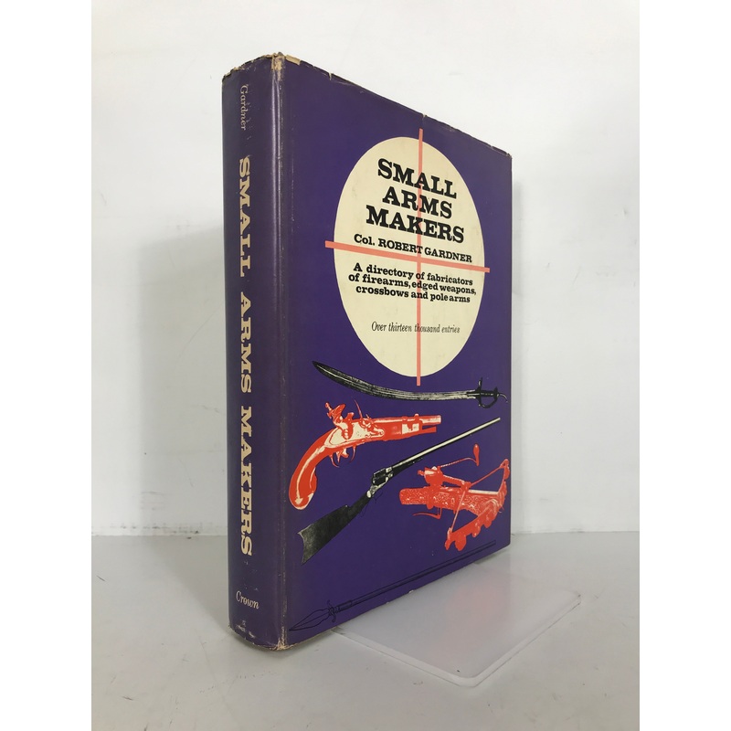 Small Arms Makers Robert Gardner 1963 Vintage HC DJ