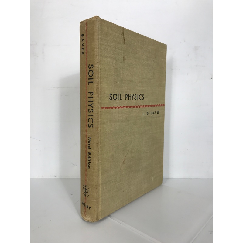 Soil Physics L.D. Baver 1956 Third Edition HC